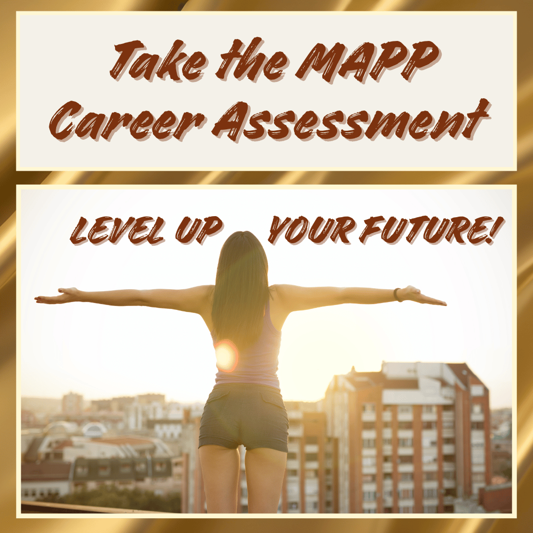 Take the MAPP Career Assessment - Level up your future