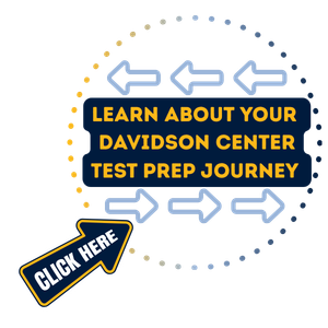 Learn about your Davidson Center Test Prep Journey